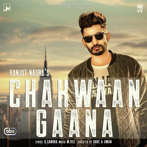 Chakwaan Gaana - Ranjot Nagra with M. Vee