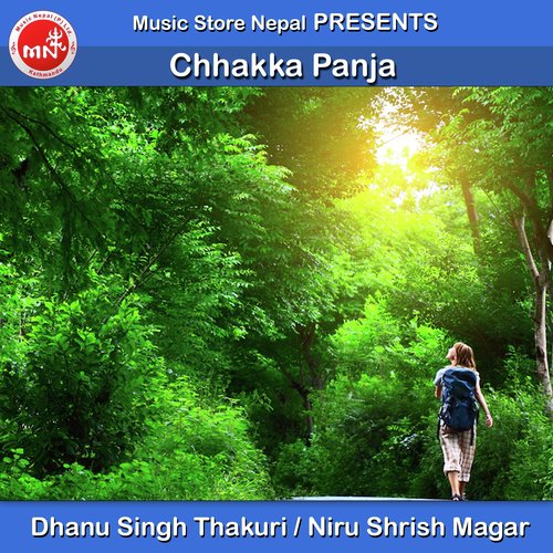 Chhakka Panja - Dhanu Singh Thakuri, Niru Shrish Magar