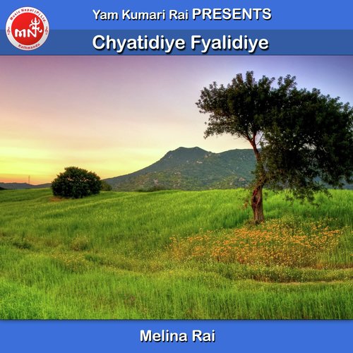 Chyatidiye Fyalidiye - Melina Rai