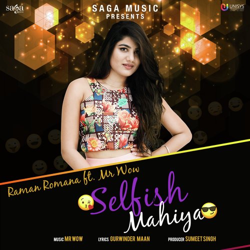 Selfish Mahiya - Jannat Kaur