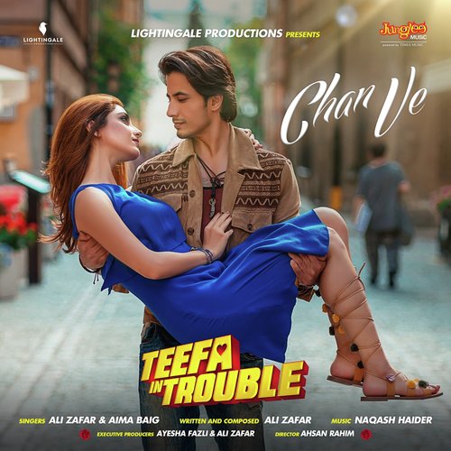 Chan Ve - Ali Zafar, Aima Baig
