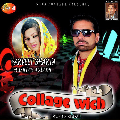 College Wich - Hushair Aulakh, Parveen Bharta
