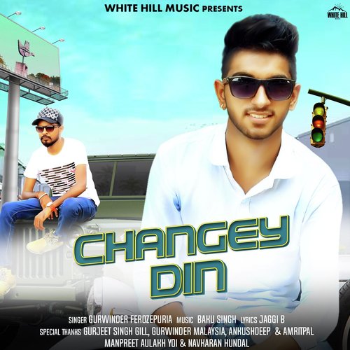 Changey Din - Gurwinder Ferozepuria