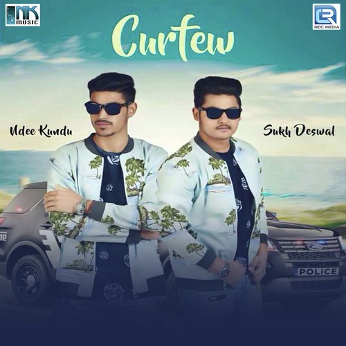 Curfew - Sukh Deswal, Ndee Kundu