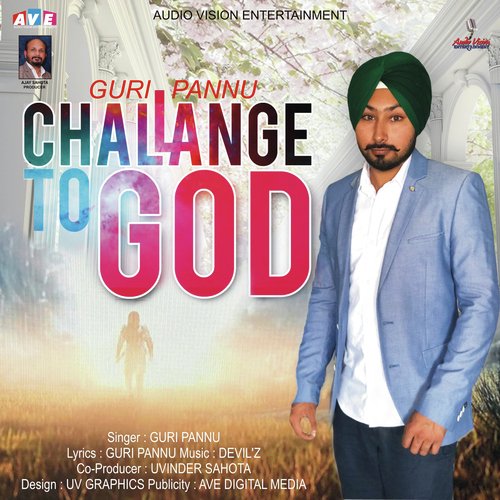 Challenge to god - Guri Pannu