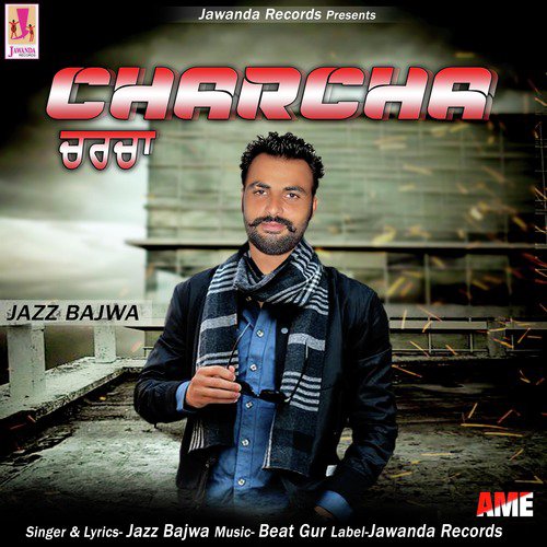 Charcha - Jazz Bajwa