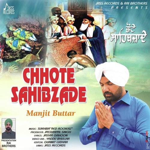 Chhote Sahibzade - Manjit Buttar