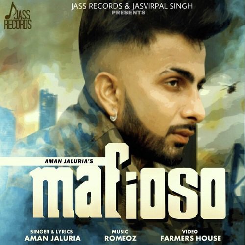 Mafioso - Aman Jaluria