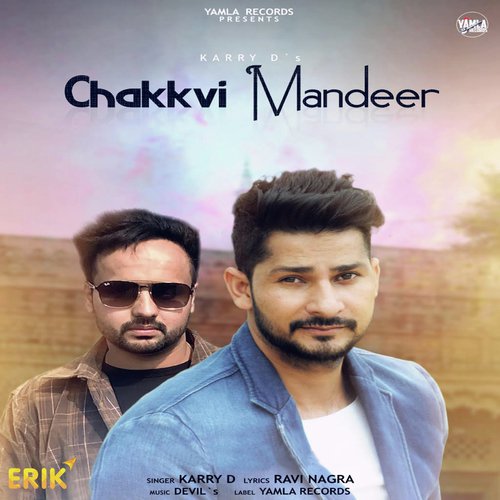Chakkvi Mandeer - Karry D