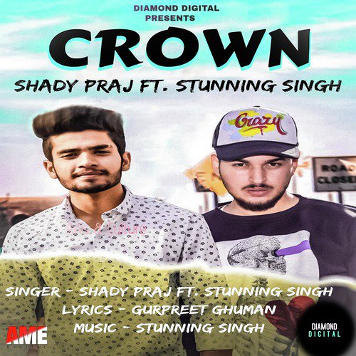 Crown - Shady Praj, Stunning Singh