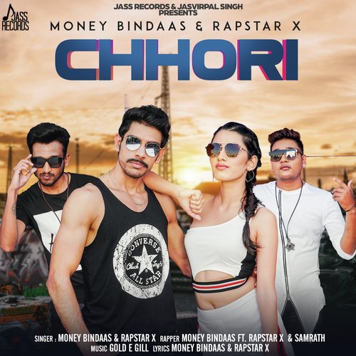 Chhori - Money Bindaas, Rapstar X