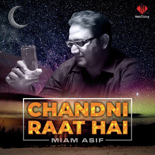 Chandni Raat Hai - Miam Asif