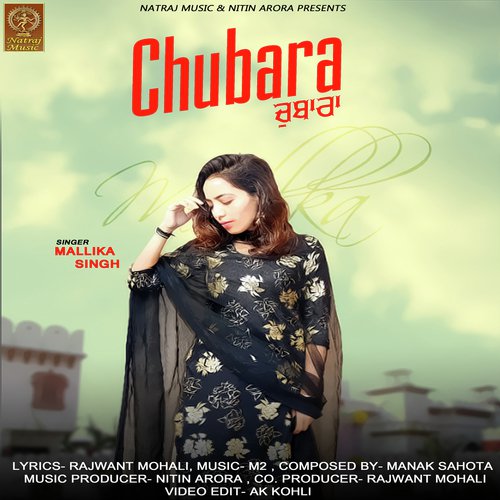 Chubara - Mallika Singh