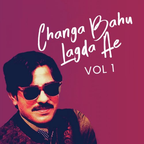 Changa Bahu Lagda Ae - Riaz Gul