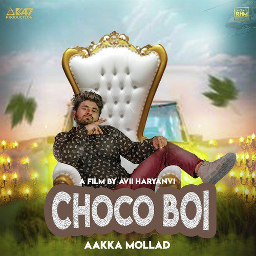 Choco Boi - Aakka Mollad