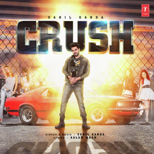 Crush - Sahil Kanda