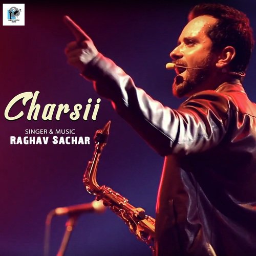 Charsii - Raghav Sachar