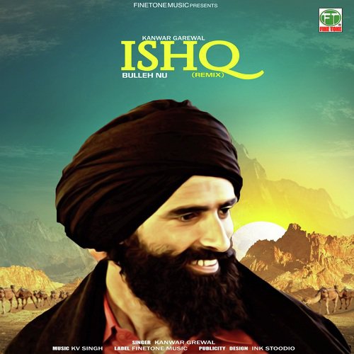 Ishq Bulleh Nu   Remix - Kanwar Grewal