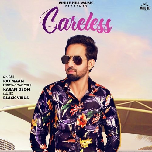 Careless - Raj Maan