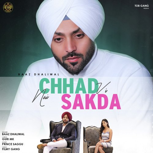 Chhad VI Nai Sakda - Baaz Dhaliwal