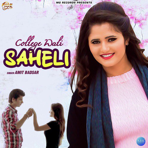 College Wali Saheli - Amit Badsar