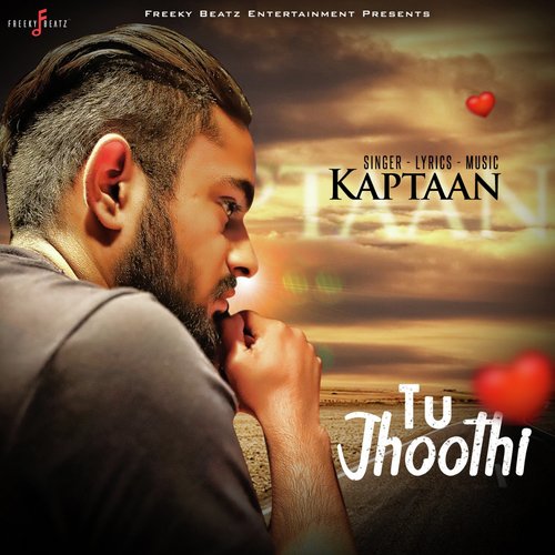 Tu Jhoothi - Kaptan Laadi