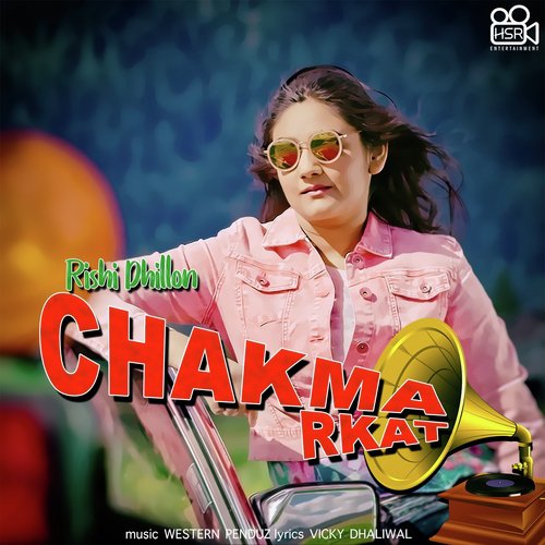 Chakma Rkat - Rishi Dhillon