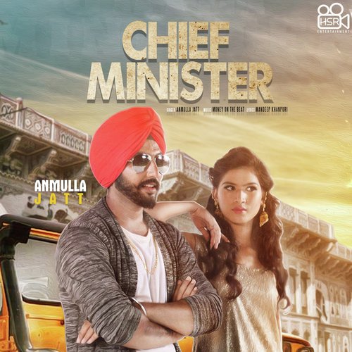 Chief Minister - Anmulla Jatt
