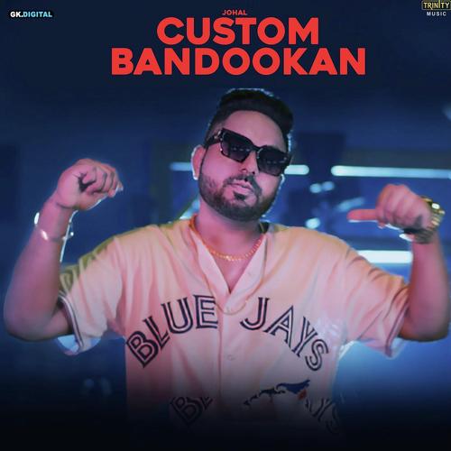 Custom Bandookan - Johal