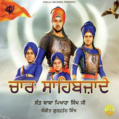 Chare Sahibzaade - Sant Baba Pyara Singh G