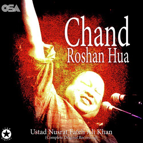 Chand Roshan Hua (Complete Original Version) - Nusrat Fateh Ali Khan