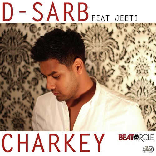 Charkey - D-Sarb, Jeeti