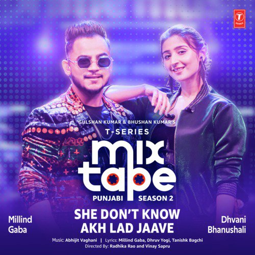 She DonT Know-Akh Lad Jaave (From T-Series Mixtape Punjabi Season 2) - Tulsi Kumar, Guru Randhawa, Abhijit Vaghani