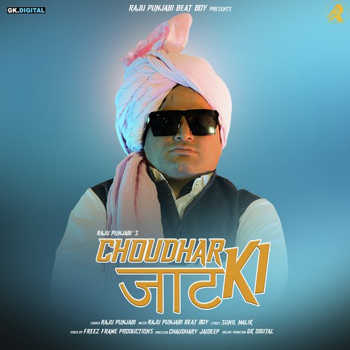 Choudher Jaat Ki - Raju Punjabi