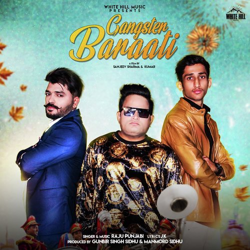 Gangster Baraati - Raju Punjabi