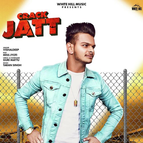 Crack Jatt - Vishaldeep, Miss Jyoti