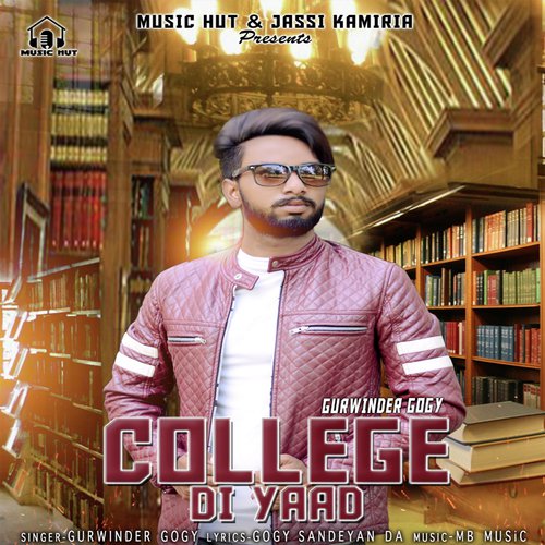 College Di Yaad - Gurwinder Gogy