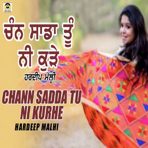 Chann Sadda Tu Ni Kurhe - Hardeep Malhi