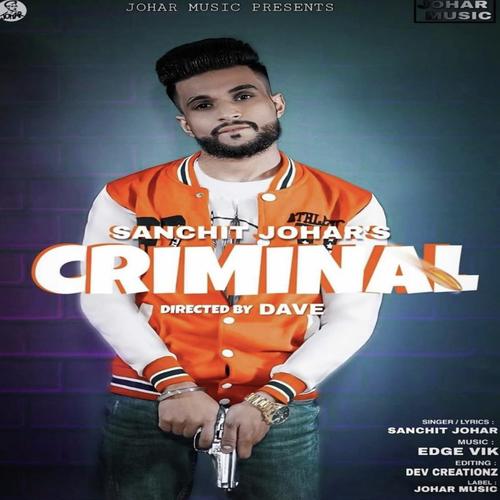 Criminal - Sanchit Johar