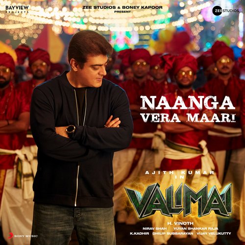 Naanga Vera Maari (From Valimai) - Yuvan Shankar Raja