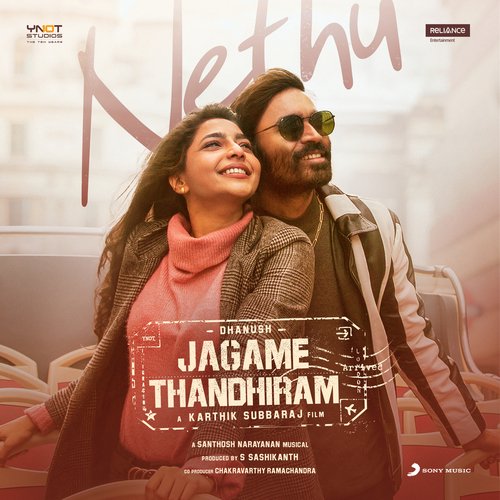 Nethu (From Jagame Thandhiram) - Santhosh Narayanan