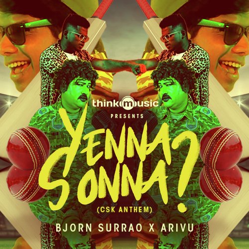 Yenna Sonna (CSK Anthem) - Bjorn Surrao, Jigarthanda Music