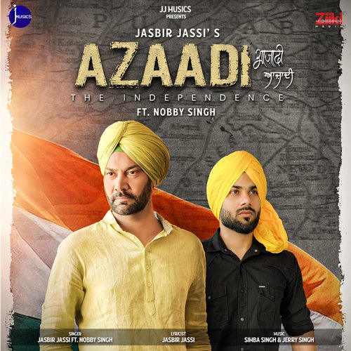 Azaadi - The Independence - Jasbir Jassi