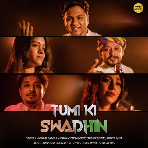 Tumi Ki Swadhin - Jubin Mitra