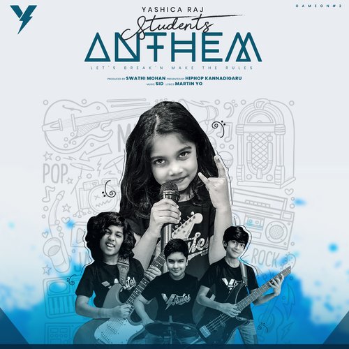 Students Anthem (Gameon2) - Yashica Raj