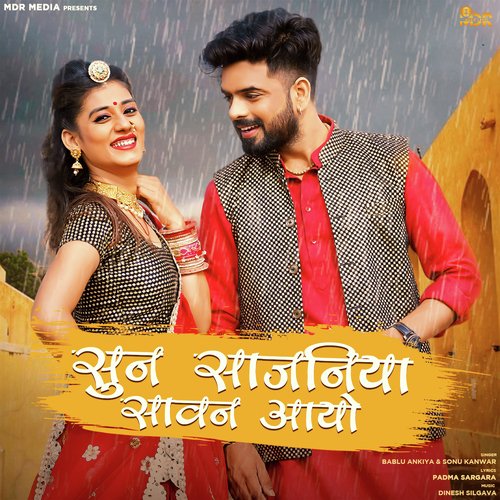 Sun Sajaniya Sawan Aayo - Bablu Ankiya, Sonu Kanwar