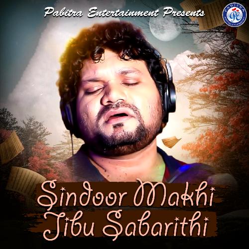 Sindoor Makhi Jibu Sabarithi - Humane Sagar