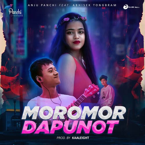 Moromor Dapunot - Anju Panchi