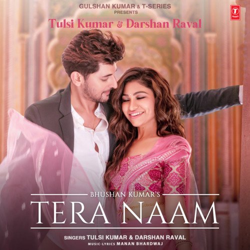Tera Naam - Tulsi Kumar, Darshan Raval, Manan Bhardwaj
