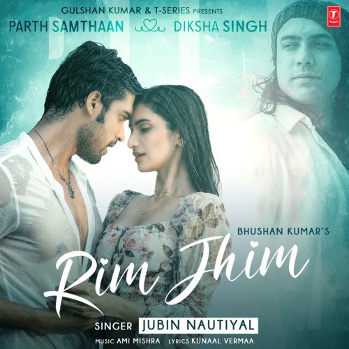Rim Jhim - Jubin Nautiyal, Ami Mishra